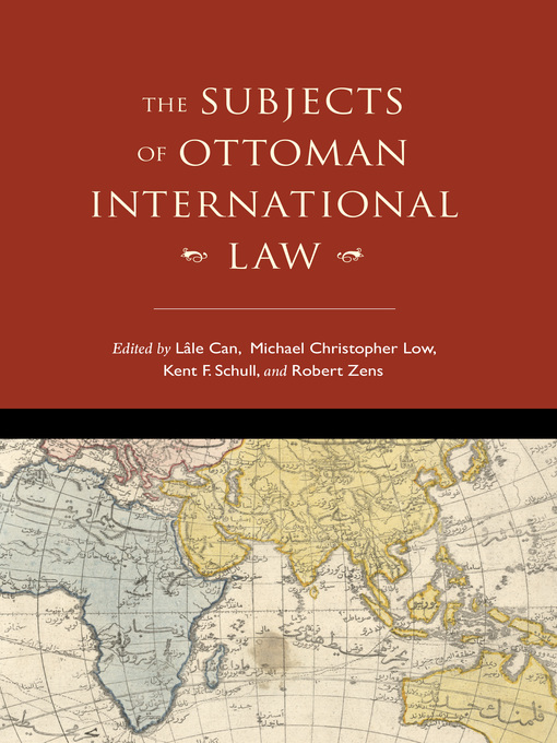 The Subjects of Ottoman International Law Bilkent University Library